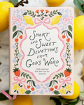 Short and Sweet Devotions from God's Word