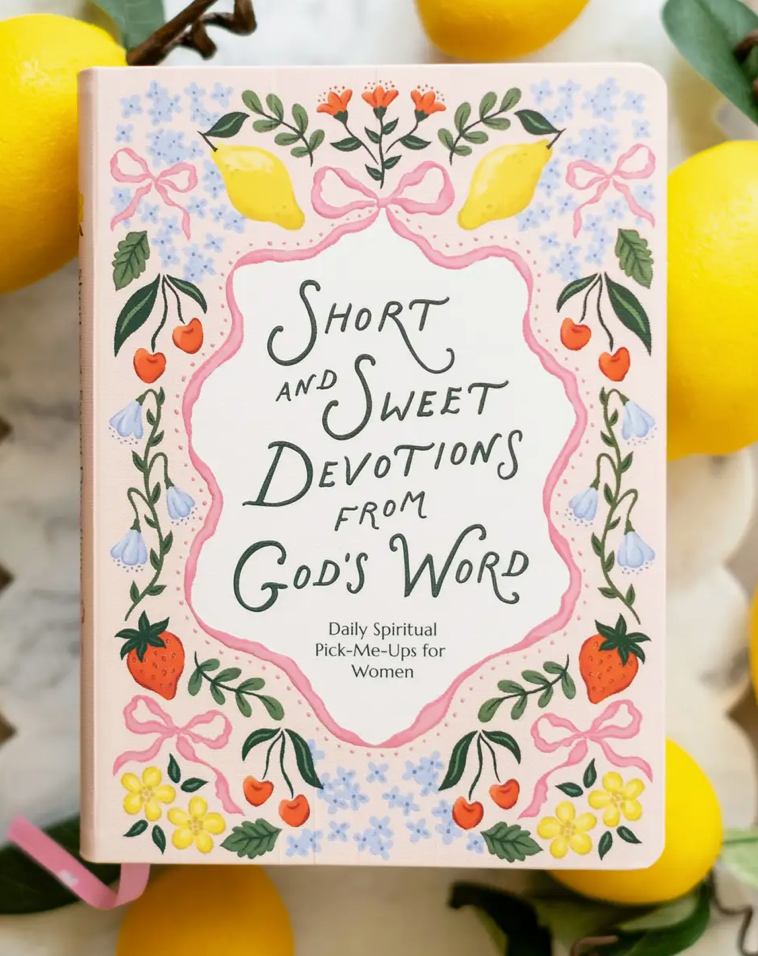 Short and Sweet Devotions from God's Word